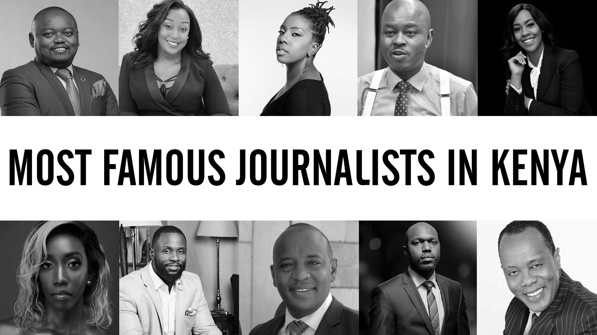 Top 10 Most Famous Journalists in Kenya